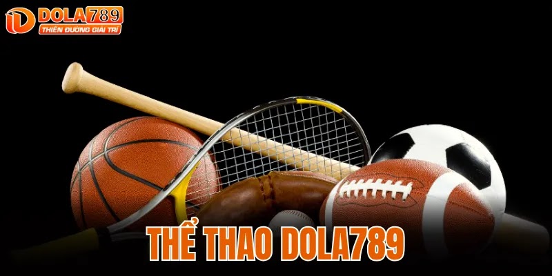 THỂ THAO DOLA789