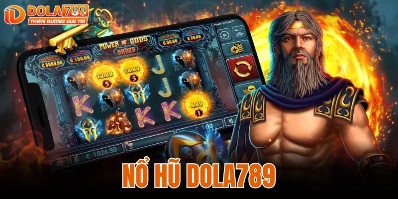 NỔ HŨ DOLA789