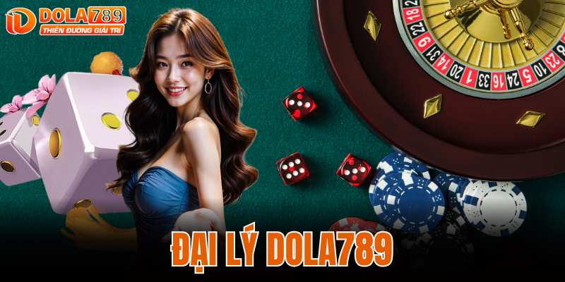 ĐẠI LÝ DOLA789
