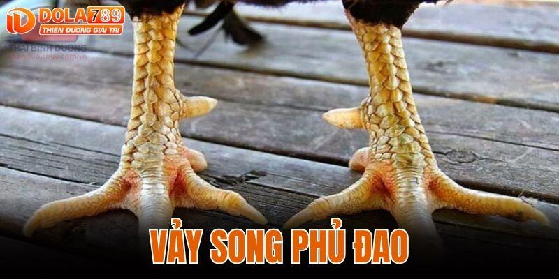 VẢY SONG PHỦ ĐAO