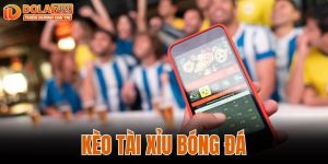 kèo tài xỉu tại dola789
