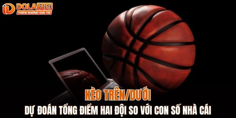 Dự đoán tổng điểm hai đội so với con số nhà cái