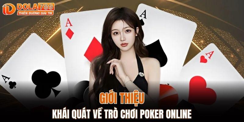 Thông tin sơ lược về trò chơi poker online